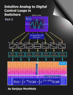 Intuitive Analog to Digital Control Loops in Switchers: Part 2