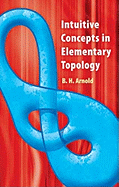 Intuitive Concepts in Elementary Topology