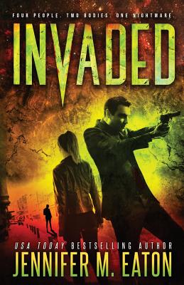 Invaded - Eaton, Jennifer M