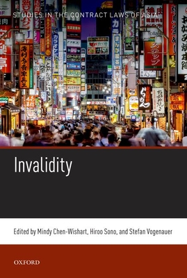 Invalidity - Chen-Wishart, Mindy (Editor), and Sono, Hiroo (Editor), and Vogenauer, Stefan (Editor)