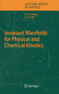 Invariant Manifolds for Physical and Chemical Kinetics