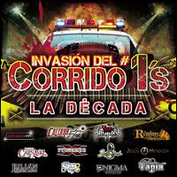 Invasion del Corrido No. 1's - La Decada - Various Artists