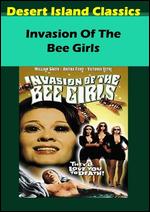 Invasion of the Bee Girls - Denis Sanders