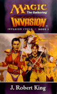 Invasion - King, J Robert