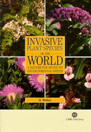 Invasive Plant Species of the World: A Reference Guide to Environmental Weeds