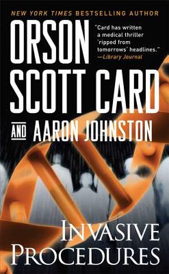 Invasive Procedures - Card, Orson Scott, and Johnston, Aaron