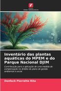 Inventrio das plantas aquticas do MPEM e do Parque Nacional DJIM