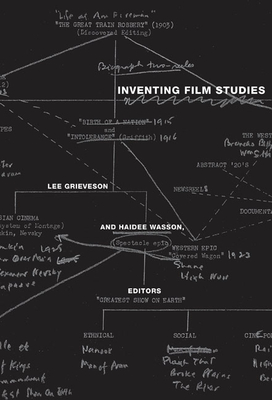 Inventing Film Studies - Grieveson, Lee (Editor)