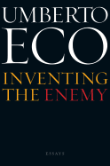 Inventing the Enemy: And Other Occasional Writings