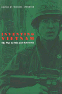 Inventing Vietnam: The War in Film and Television