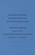 Invention and Method: Two Rhetorical Treatises from the Hermogenic Corpus