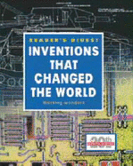 Inventions That Changed the World: Working Wonders