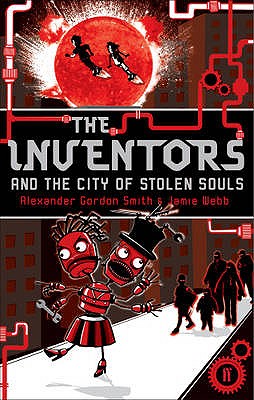 Inventors and the City of Stolen Souls - Smith, Alexander Gordon