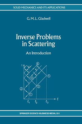 Inverse Problems in Scattering: An Introduction - Gladwell, G M L