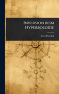 Inversion beim Hyperboloide