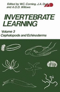 Invertebrate Learning: Volume 3 Cephalopods and Echinoderms