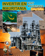 INVERTIR EN MAURITANIA - Visit Mauritania - Celso Salles: Coleccin Invertir en frica