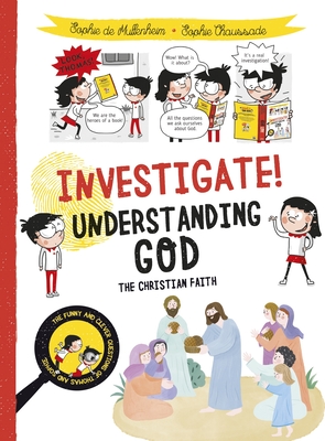 Investigate! Understanding God: The Christian Faith - De Mullenheim, Sophie