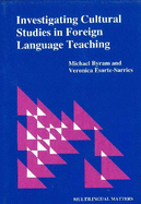 Investigating Cultural Studies in Foreign Language Teaching: A Book for Teachers