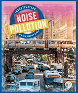Investigating Noise Pollution