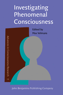 Investigating Phenomenal Consciousness: New Methodologies and Maps