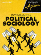 Investigating political sociology