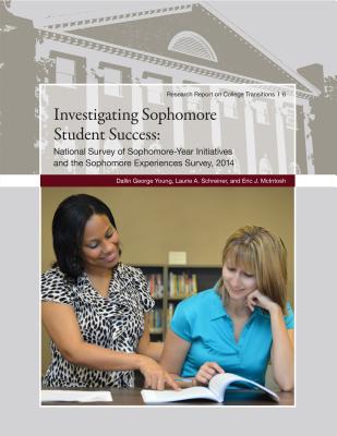 Investigating Sophomore Student Success: National Survey of Sophomore-Year Initiatives and the Sophomore Experiences Survey, 2014 - McIntosh, Eric J, and Schreiner, Laurie A, PH D, and Young, Dallin George