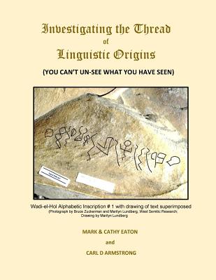 Investigating the Thread of Linguistic Origins: (You Can't Un-See What You Have Seen) - Eaton, Cathy, and Armstrong, Carl D, and Eaton, Mark