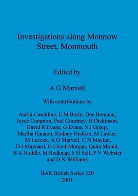 Investigations Along Monnow Street, Monmouth - Marvell, A G.