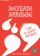 Investigative Interviewing: A Guide for Workplace Investigators