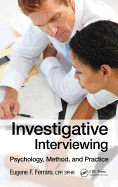 Investigative Interviewing: Psychology, Method, and Practice