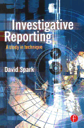 Investigative Reporting: A Study in Technique