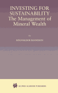 Investing for sustainability: the management of mineral wealth