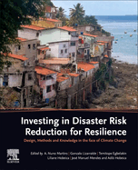 Investing in Disaster Risk Reduction for Resilience: Design, Methods and Knowledge in the Face of Climate Change