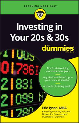 Investing in Your 20s and 30s for Dummies - Tyson, Eric, MBA