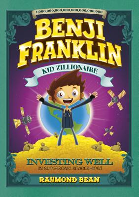 Investing Well (in Supersonic Spaceships!) - Vimislik, Matthew (Illustrator), and Bean, Raymond