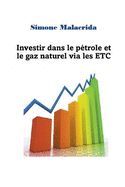 Investir dans le p?trole et le gaz naturel via les ETC