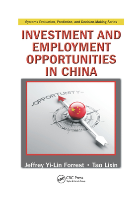 Investment and Employment Opportunities in China - Forrest, Jeffrey Yi-Lin, and Lixin, Tao