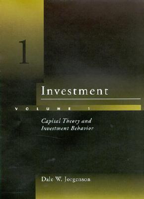 Investment: Capital Theory and Investment Behavior - Jorgenson, Dale W