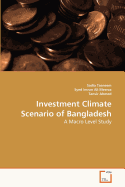 Investment Climate Scenario of Bangladesh