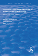 Investment Decisions in Advanced Manufacturing Technology: A Fuzzy Set Theory Approach