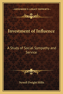 Investment of Influence: A Study of Social Sympathy and Service