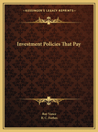 Investment Policies That Pay