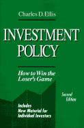 Investment Policy: How to Win the Loser's Game