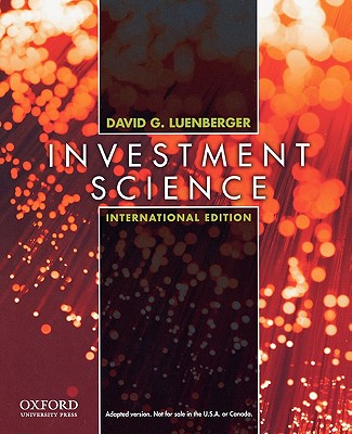 Investment Science, International Edition - Luenberger, David G