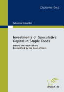 Investments of Speculative Capital in Staple Foods
