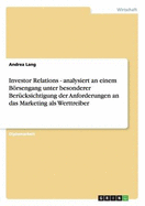 Investor Relations - analysiert an einem Boersengang unter besonderer Berucksichtigung der Anforderungen an das Marketing als Werttreiber