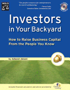 Investors in Your Backyard: How to Raise Business Capital from the People You Know