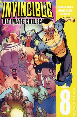 Invincible: The Ultimate Collection Volume 8 - Kirkman, Robert, and Ottley, Ryan, and Walker, Cory