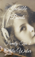 Invisible Bonds: Family Ties 2
